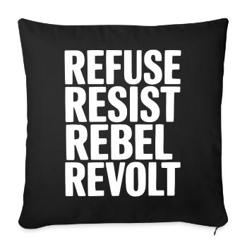 Weigern Widerstand Rebellenaufstand - Sofakissenbezug 45 x 45 cm - Schwarz - Vorne
