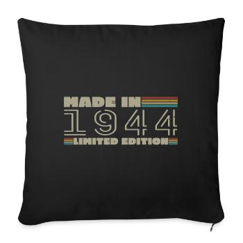 Vintage 1944 Born 1944 Birthday Gift Born in 1944 - Sofa pillowcase 17,3'' x 17,3'' (45 x 45 cm) - black - Front