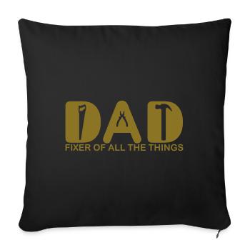 Papa. Fixierer aller Dinge. - Sofakissenbezug 45 x 45 cm - Schwarz - Vorne