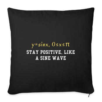 Funny Trigonometry Quote | Math Lovers Gifts - Sofa pillowcase 17,3'' x 17,3'' (45 x 45 cm) - black - Front