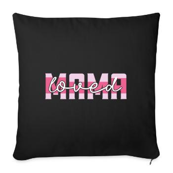 I love you mama. I love you mom, gift mom. - Sofa pillowcase 17,3'' x 17,3'' (45 x 45 cm) - black - Front