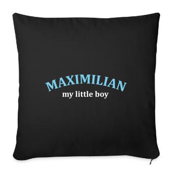 Maximilian my little boy - einzigartiges Design - Sofakissenbezug 45 x 45 cm - Schwarz - Vorne