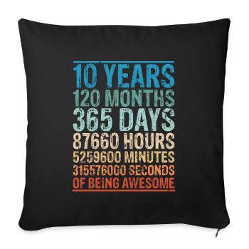 10 Jahre alt 10. Geburtstag 120 Monate - Sofakissenbezug 45 x 45 cm - Schwarz - Vorne