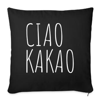 Ciao Kakao Schokolade und Tschüss - Sofakissenbezug 45 x 45 cm - Schwarz - Vorne