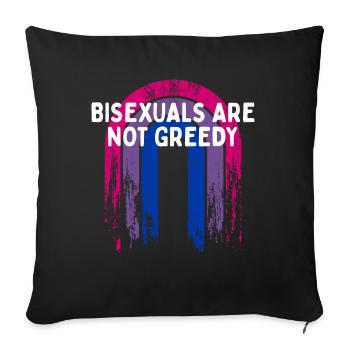 Bisexuals Are Not Greedy Bi Positivity Bi Pride - Sofa pillowcase 17,3'' x 17,3'' (45 x 45 cm) - black - Front