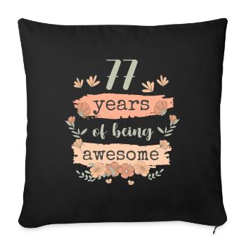 77 années d’anniversaire de cadeau en disant drôle - Housse de coussin décorative 45 x 45 cm - noir - Devant