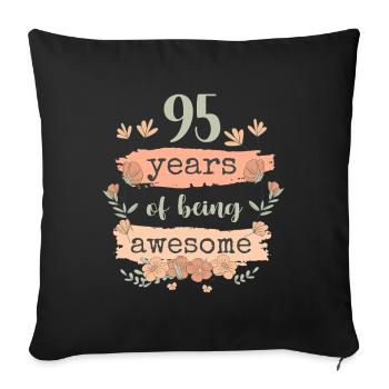 95 Gift Birthday Years Saying Funny - Sofa pillowcase 17,3'' x 17,3'' (45 x 45 cm) - black - Front