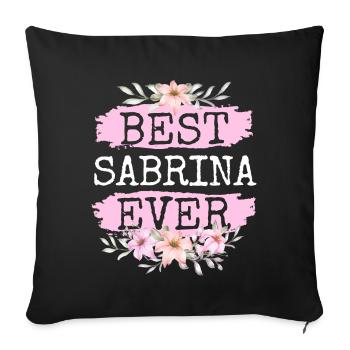 Sabrina Geschenk Name Geburtstag - Sofakissenbezug 45 x 45 cm - Schwarz - Vorne