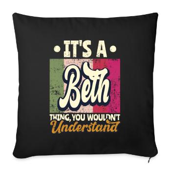 Beth Name Cadeau Devis personnalisé Drôle - Housse de coussin décorative 45 x 45 cm - noir - Devant