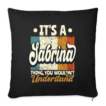 Sabrina Nom Cadeau Personnalisé Dire Drôle - Housse de coussin décorative 45 x 45 cm - noir - Devant