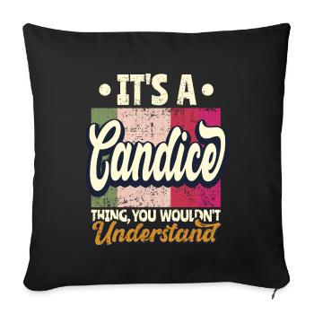 Candice Nom Cadeau Personnalisé Devis Drôle - Housse de coussin décorative 45 x 45 cm - noir - Devant