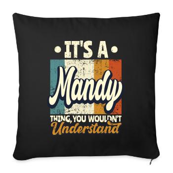 Mandy Name Geschenk Personalisiert Spruch Lustig - Sofakissenbezug 45 x 45 cm - Schwarz - Vorne