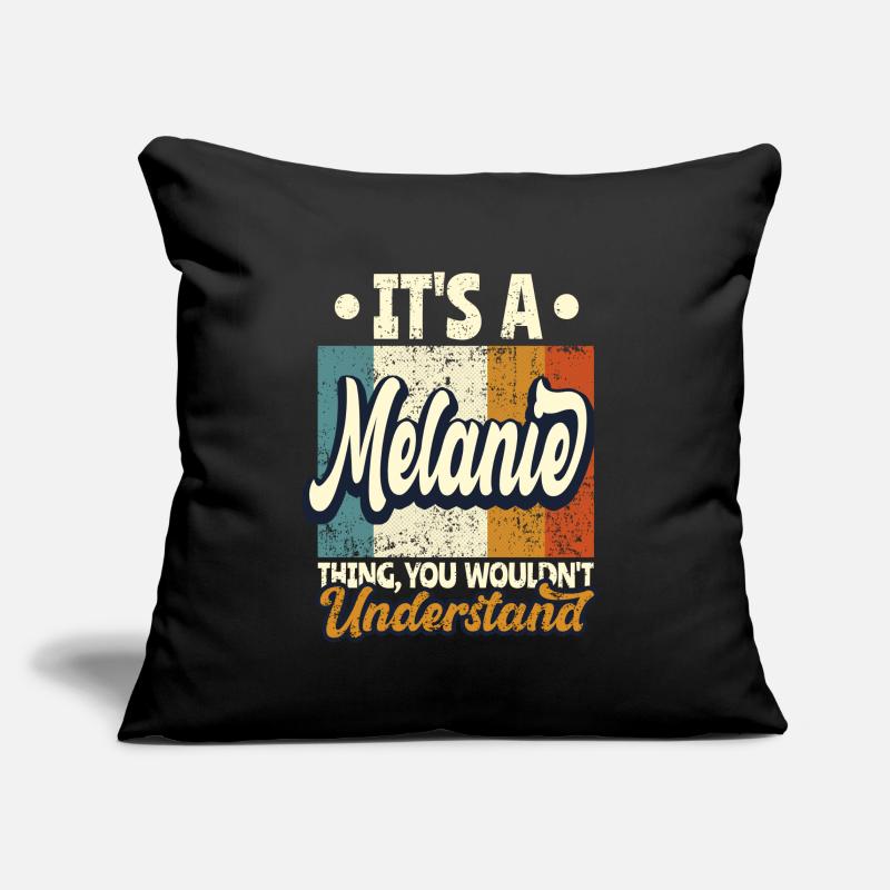 Melanie Name Gift Personalized Saying Funny Sofa pillowcase 17,3'' x 17,3'' (45 x 45 cm)