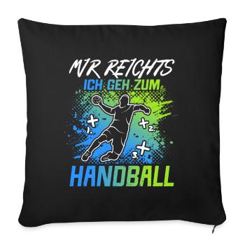 Handballer Handball Spieler Spruch Handballspieler - Sofakissenbezug 45 x 45 cm - Schwarz - Vorne