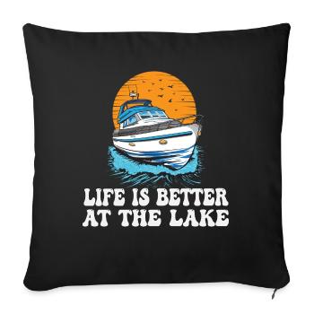 Life Is Better At The Lake Motorboat Owner - Sofa pillowcase 17,3'' x 17,3'' (45 x 45 cm) - black - Front
