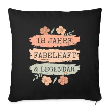18. Geburtstag Geschenk 18 Jahre Frau - Sofakissenbezug 45 x 45 cm - Schwarz - Vorne
