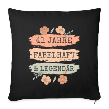 41. Geburtstag Geschenk 41 Jahre Frau - Sofakissenbezug 45 x 45 cm - Schwarz - Vorne