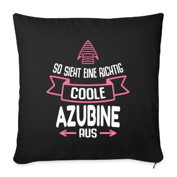 Azubine Geschenk Lustig Spruch Ausbildung Azubi - Sofakissenbezug 45 x 45 cm - Schwarz - Vorne