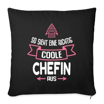 Chefin Geschenk Lustig Spruch Chef - Sofakissenbezug 45 x 45 cm - Schwarz - Vorne