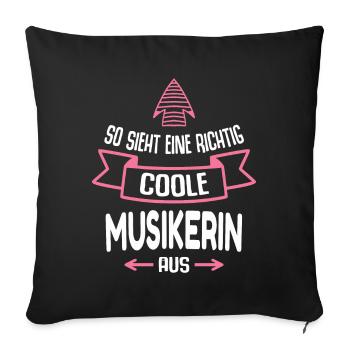 Musikerin Geschenk Lustig Spruch Musikschule - Sofakissenbezug 45 x 45 cm - Schwarz - Vorne