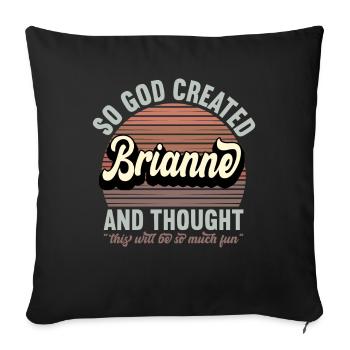 Nom Brianne Cadeau Anniversaire Dire Drôle - Housse de coussin décorative 45 x 45 cm - noir - Devant
