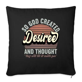 Name Desiree Gift Birthday Saying Funny - Sofa pillowcase 17,3'' x 17,3'' (45 x 45 cm) - black - Front