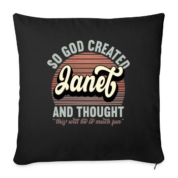 Name Janet Gift Birthday Saying Funny - Sofa pillowcase 17,3'' x 17,3'' (45 x 45 cm) - black - Front