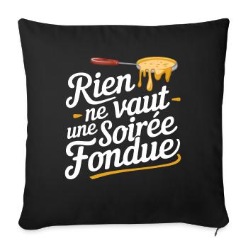 Rien ne vaut une soirée fondue - Housse de coussin décorative 45 x 45 cm - noir - Devant