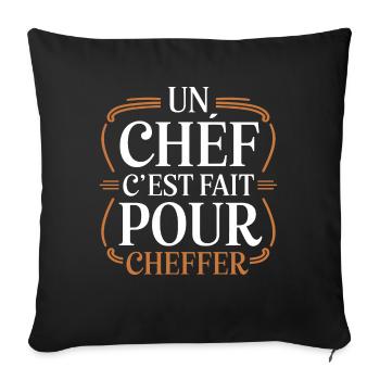 Un chef, c'est fait pour cheffer - Housse de coussin décorative 45 x 45 cm - noir - Devant