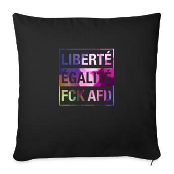 Liberté Égalité FCK AFD Shirt - Sofakissenbezug 45 x 45 cm - Schwarz - Vorne