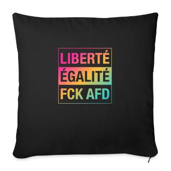 Liberté Égalité FCK AFD Shirt - Sofakissenbezug 45 x 45 cm - Schwarz - Vorne