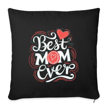 Best Mom Forever - Cadeau de fête des mères - Housse de coussin décorative 45 x 45 cm - noir - Devant