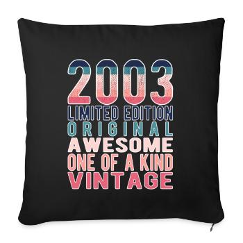 Limited Edition Since 2003 Birthday Vintage 2003 - Sofa pillowcase 17,3'' x 17,3'' (45 x 45 cm) - black - Front