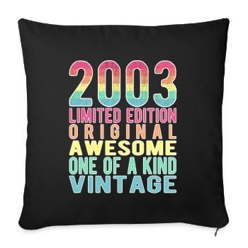Limited Edition Since 2003 Birthday Vintage 2003 - Sofa pillowcase 17,3'' x 17,3'' (45 x 45 cm) - black - Front