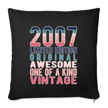 Limited Edition Since 2007 Birthday Vintage 2007 - Sofa pillowcase 17,3'' x 17,3'' (45 x 45 cm) - black - Front