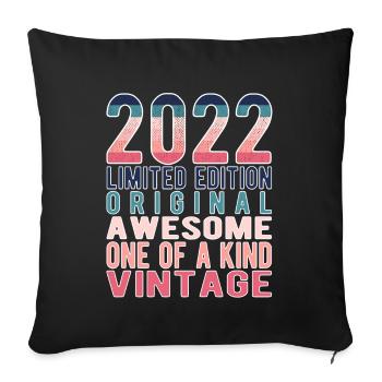 Limited Edition Since 2022 Birthday Vintage 2022 - Sofa pillowcase 17,3'' x 17,3'' (45 x 45 cm) - black - Front