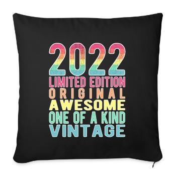 Limited Edition Since 2022 Birthday Vintage 2022 - Sofa pillowcase 17,3'' x 17,3'' (45 x 45 cm) - black - Front