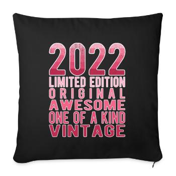 Limited Edition Since 2022 Birthday Vintage 2022 - Sofa pillowcase 17,3'' x 17,3'' (45 x 45 cm) - black - Front