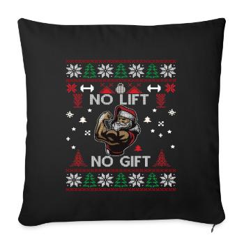 No Lift No Gift Fitness Christmas Gift Gym - Sofa pillowcase 17,3'' x 17,3'' (45 x 45 cm) - black - Front