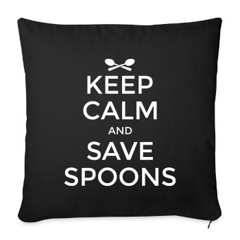 Keep Calm And Save Spoons Gift - Sofa pillowcase 17,3'' x 17,3'' (45 x 45 cm) - black - Front