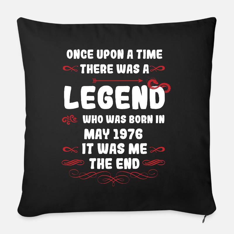 Once upon a time there was a legend. May 1976 Birthday - Sofa pillowcase 17,3'' x 17,3'' (45 x 45 cm) - black