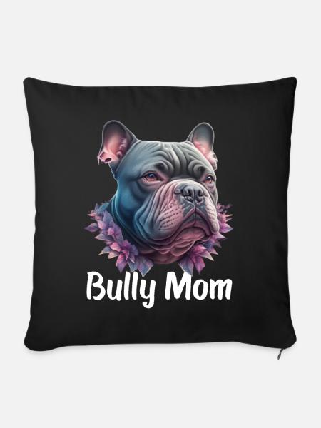 American Bully Mom - Sofakissenbezug 45 x 45 cm - Schwarz
