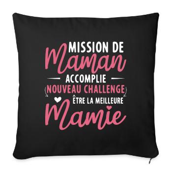 Mission de maman accomplie mamie annonce grossesse - Housse de coussin décorative 45 x 45 cm - noir - Devant