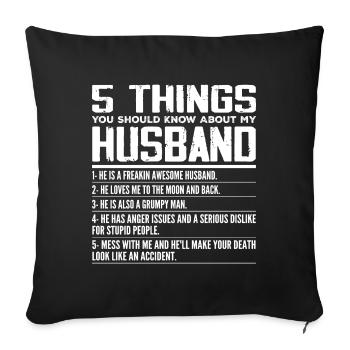 5 Things You Should Know About My Husband Marriage - Housse de coussin décorative 45 x 45 cm - noir - Devant