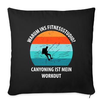 Canyoning Bergsteigen Klettern Wandern Berge - Sofakissenbezug 45 x 45 cm - Schwarz - Vorne