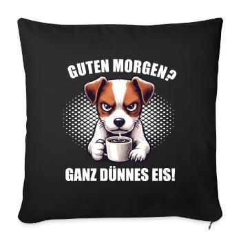 Guten morgenganz dünnes Eis Jack Russel Hunderasse - Sofakissenbezug 45 x 45 cm - Schwarz - Vorne