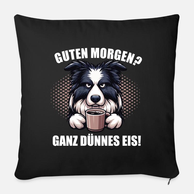 Guten Morgenganz dünnes eis Border Collie Hund - Sofakissenbezug 45 x 45 cm - Schwarz