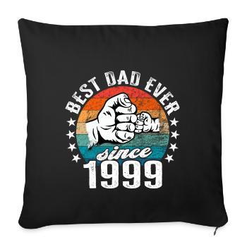 Bester Papa der Welt seit 1999 Vatertag - Sofakissenbezug 45 x 45 cm - Schwarz - Vorne