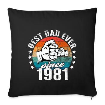 Bester Papa der Welt seit 1981 Vatertag - Sofakissenbezug 45 x 45 cm - Schwarz - Vorne