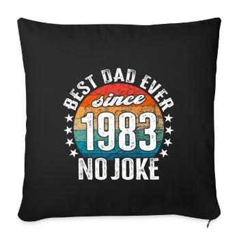 Meilleur papa du monde depuis 1983 No Joke - Housse de coussin décorative 45 x 45 cm - noir - Devant